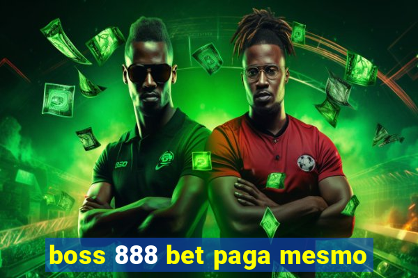 boss 888 bet paga mesmo